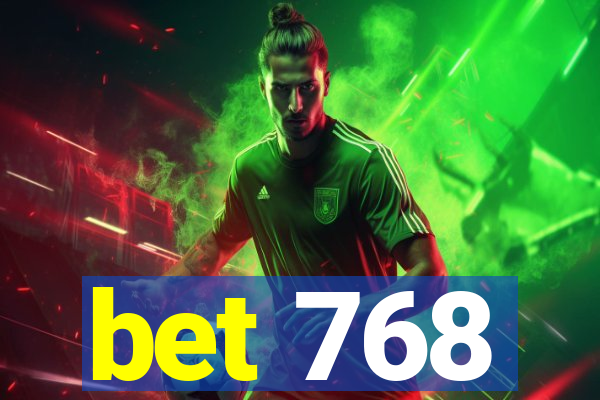 bet 768